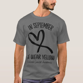 Heart September We Wear Yellow Childhood Cancer Aw T-Shirt