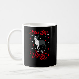 Heart Shape Funny Boston Terrier Dog Is My Valenti Coffee Mug