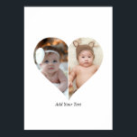 Heart Shaped 2 Photo Collage Poster<br><div class="desc">This Custom Heart Shaped Photo design beautifully arranges your favourite memories into the shape of a heart, symbolizing love and connection. Perfect for special occasions like anniversaries, weddings, or Valentine's Day, this design highlights your cherished moments meaningfully and artfully. Its unique layout creates a visually captivating keepsake, ideal for gifting...</div>