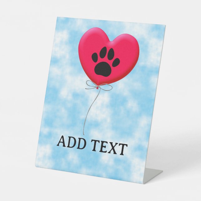 Heart Shaped Balloon With Dog Paw Print Pedestal Sign (Front)