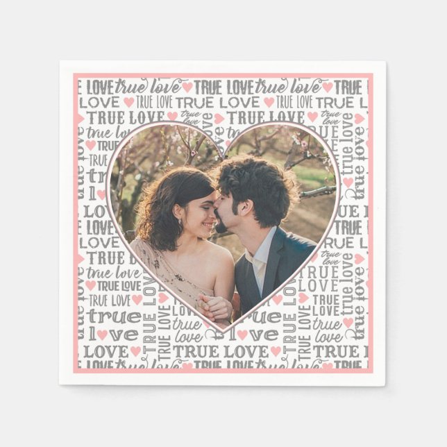 Heart Shaped Photo True Love Valentines or Wedding Napkin (Front)