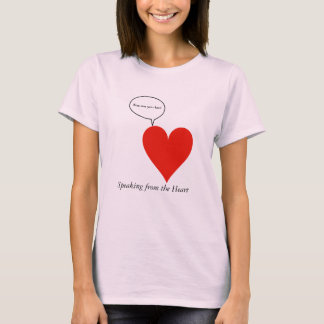 Heart Speaks T-Shirt