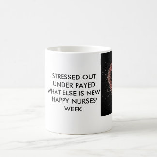 heart, STRESSED OUTUNDER PAYEDWHAT ELSE IS NEW?... Coffee Mug