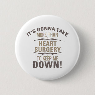 Heart Surgery Humour 2 Inch Round Button