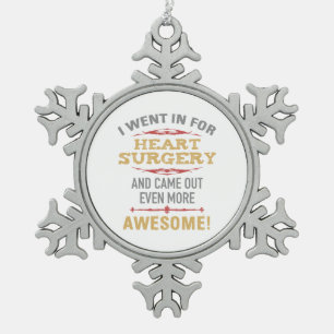 Heart Surgery Recovery Humour Snowflake Pewter Christmas Ornament