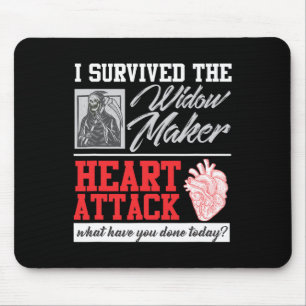 Heart Surgery Survivor Widow Maker Heart Attack  Mouse Pad
