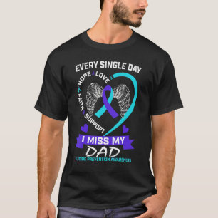 Heart Teal Purple I Miss My Dad Suicide Awareness  T-Shirt