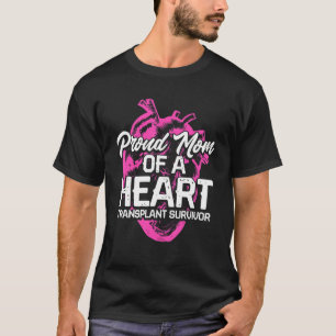 Heart Transplant Recipient Proud Mom Surgery Survi T-Shirt