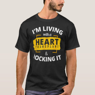 Heart Transplant  Survivor Warrior Surgery Recover T-Shirt