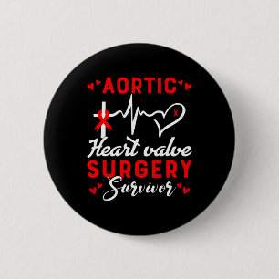 Heart Valve Surgery Survivor Heart Disease Awarene 2 Inch Round Button