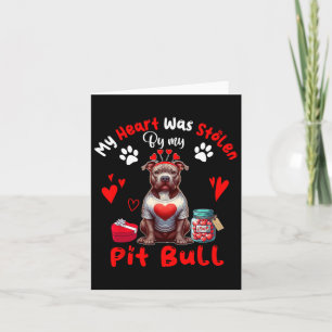 Heart Was Stolen By My Pit Bull Valentine Dog Owne Card