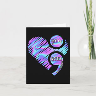 Heart You Don't Let Story End Suicide Prevention  Card