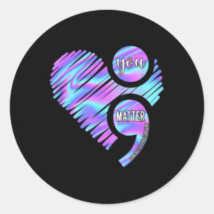 Heart You Don't Let Story End Suicide Prevention  Classic Round Sticker