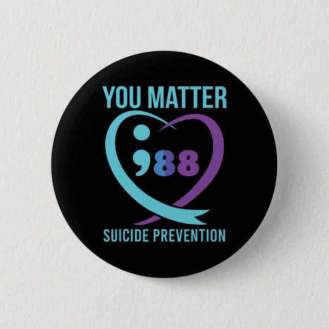 Heart You Problem 988 Suicide Prevention Awareness 2 Inch Round Button (Front)