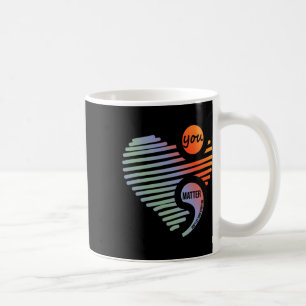 Heart You Problem Don't Let Story End Suicide Prev Coffee Mug