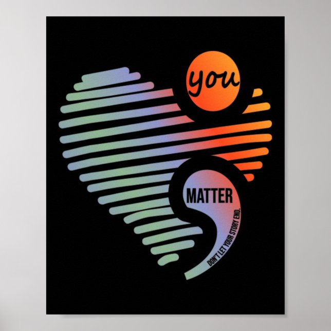 Heart You Problem Don't Let Story End Suicide Prev Poster (Front)