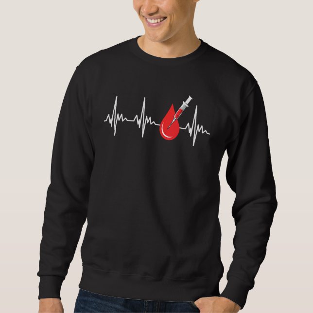 Heartbeat Blood Venipuncture Phlebotomist Phleboto Sweatshirt (Front)