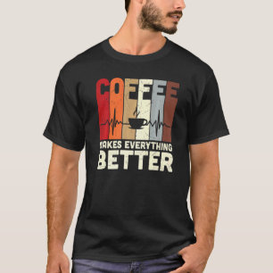 Heartbeat Retro Sunset Coffee Makes Everthing With T-Shirt