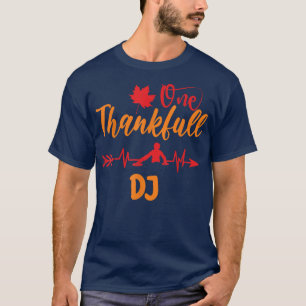 Heartbeat Thanksgiving One Thankful DJ Music Music T-Shirt