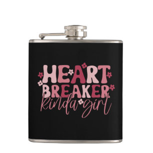 Heartbreaker Kinda Girl Hip Flask