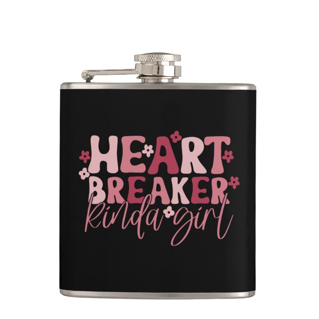 Heartbreaker Kinda Girl Hip Flask (Front)