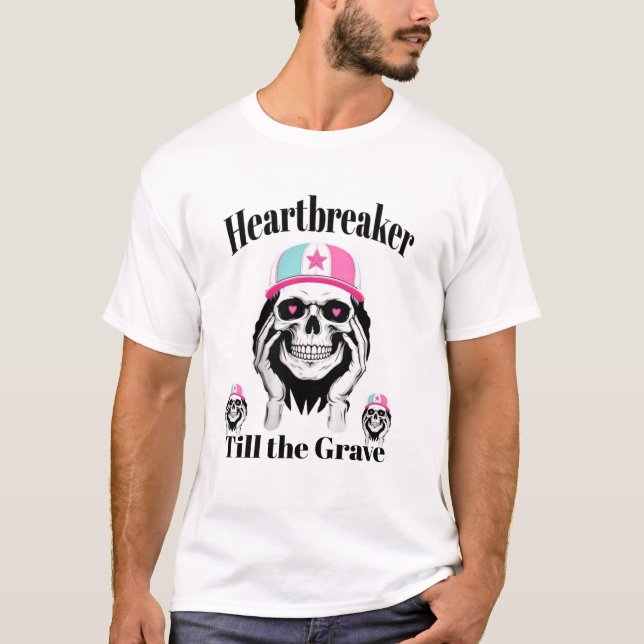 Heartbreaker Till the Grave  Skull Graphic T-Shirt (Front)