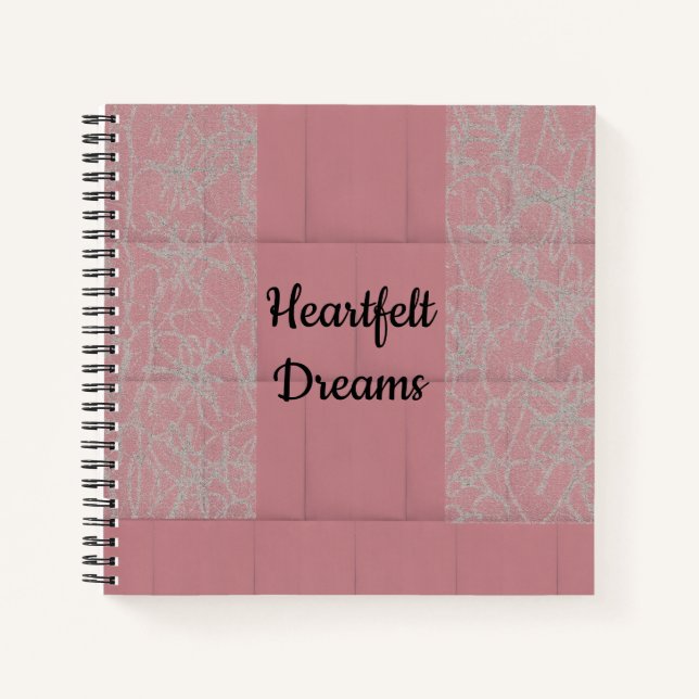 Heartfelt Dreams Notebook (Front)