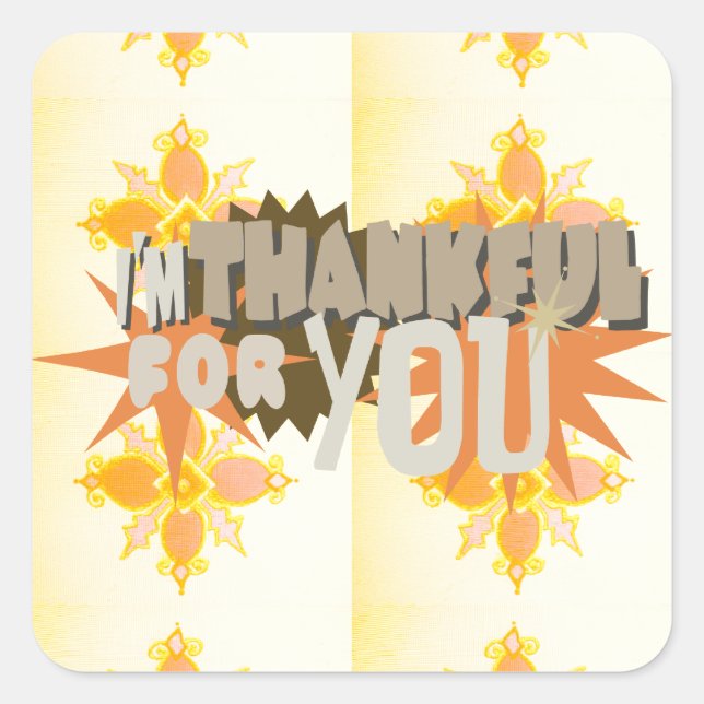 Heartfelt Gratitude: "Thankful For You" with Love, Square Sticker (Front)