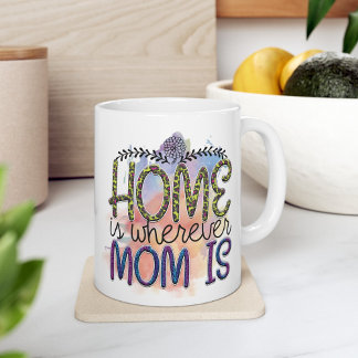 Heartfelt Hearth - Home Is Wherever Mom Is Mug