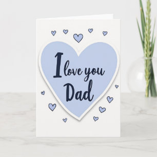 Heartfelt I Love You Dad Card