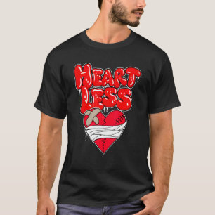 Heartless  Heart Broken  No Love Retro Hip Hop 1 T-Shirt