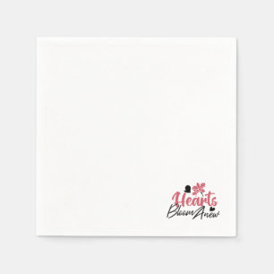 Hearts Bloom Anew - Inspirational Floral Quote Napkin