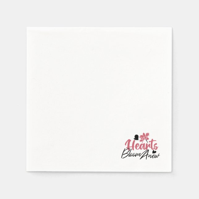 Hearts Bloom Anew - Inspirational Floral Quote Napkin (Front)
