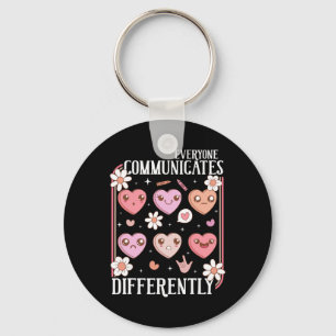 Hearts Candy Everyone Communicates Differently Val Keychain