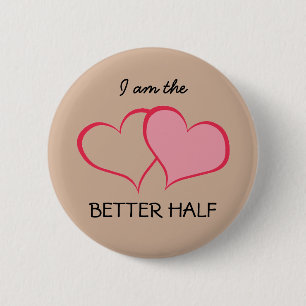 Hearts Her BETTER HALF she+SHE (1 of 2) 2 Inch Round Button