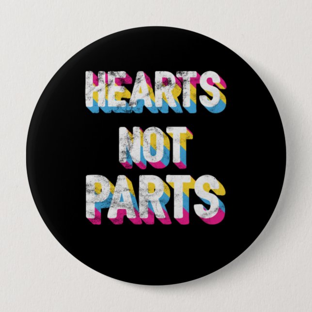 Hearts Not Parts Pansexual Pride LGBT Pan 4 Inch Round Button (Front)
