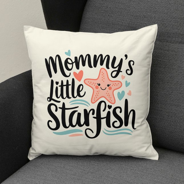 Heartwarming Mommy’s Little Starfish Throw Pillow (Creator Uploaded)