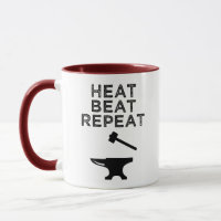 Heat Beat Repeat Funny Blacksmithing