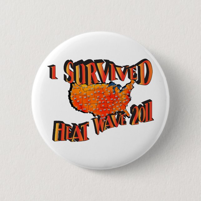 Heat Wave Survivor 2011 Bag 2 Inch Round Button (Front)