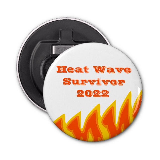 Heat Wave Survivor 2022 Bottle Opener (Front)