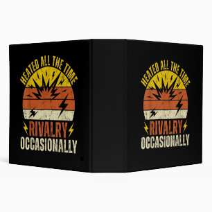 Heated All The Time Rivalry Occasionally Funny Binder