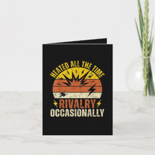 Heated All The Time Rivalry Occasionally Funny Holiday Card
