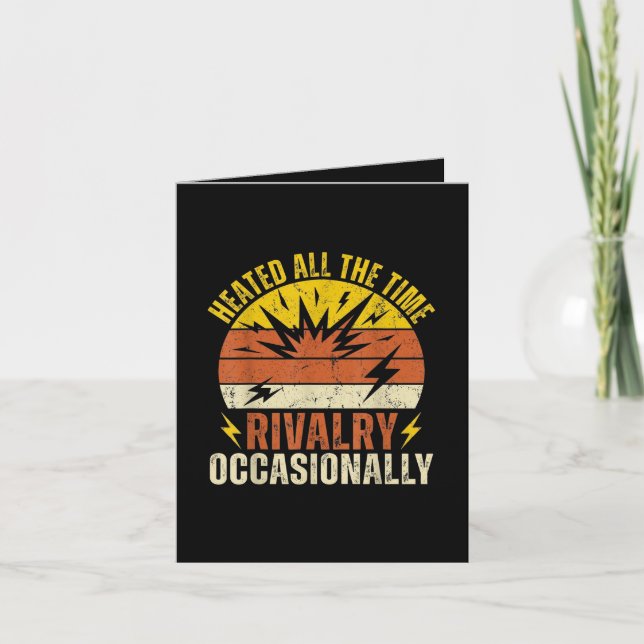 Heated All The Time Rivalry Occasionally Funny  Holiday Card (Front)