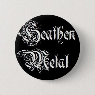 Heathen Metal! 2 Inch Round Button