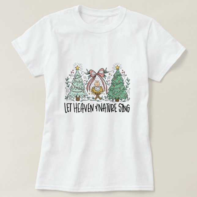 Heaven and Nature Sing T-Shirt (Design Front)