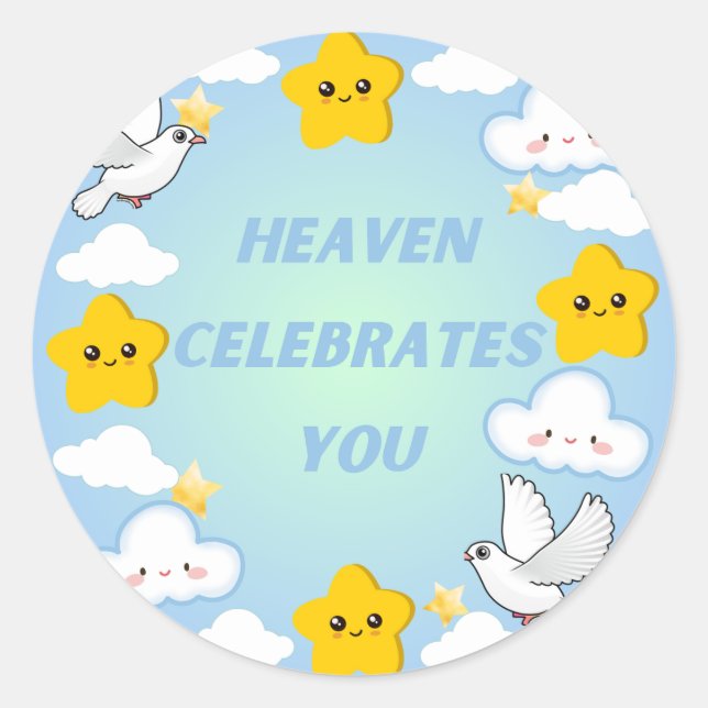 Heaven Celebrates You Christian  Classic Round Sticker (Front)