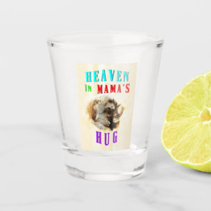 Heaven In Mama's Hug orangutans Happy Mother's Day Shot Glass
