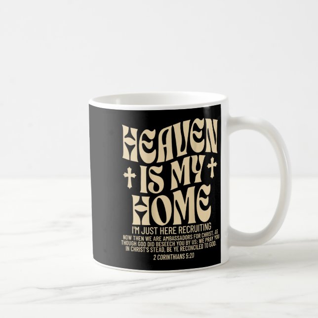 Heaven Is My Home Cross Christian Religious (on Ba Coffee Mug (Right)