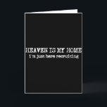 Heaven Is My Home I´m Recruiting Faith Christian S Card<br><div class="desc">Heaven Is My Home I´m Recruiting Faith Christian Saying</div>