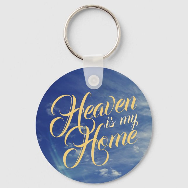 Heaven is my Home with Sky Keychain (Front)